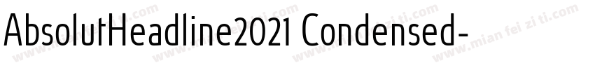 AbsolutHeadline2021 Condensed字体转换